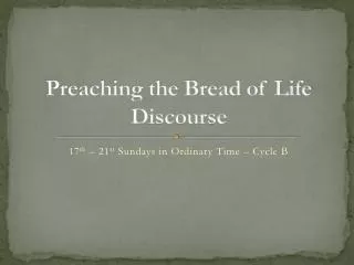 Preaching the Bread of Life Discourse