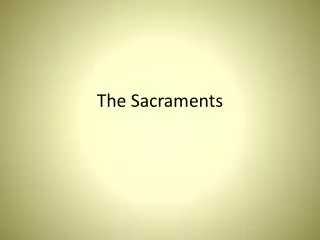 The Sacraments