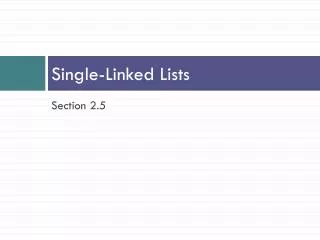 Single-Linked Lists
