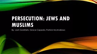 Persecution: Jews and Muslims