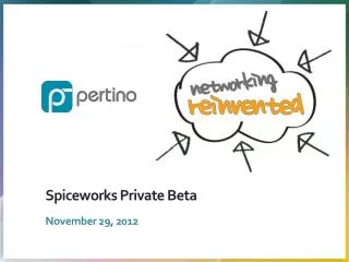 Spiceworks Private Beta