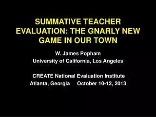 SUMMATIVE TEACHER EVALUATION: THE GNARLY NEW GAME IN OUR TOWN