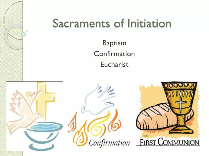 sacraments of initiation