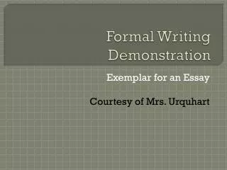 Formal Writing Demonstration