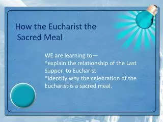 How the Eucharist the Sacred Meal