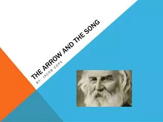 The arrow and the song