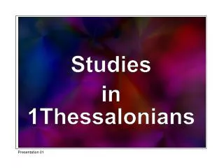 Studies in 1Thessalonians