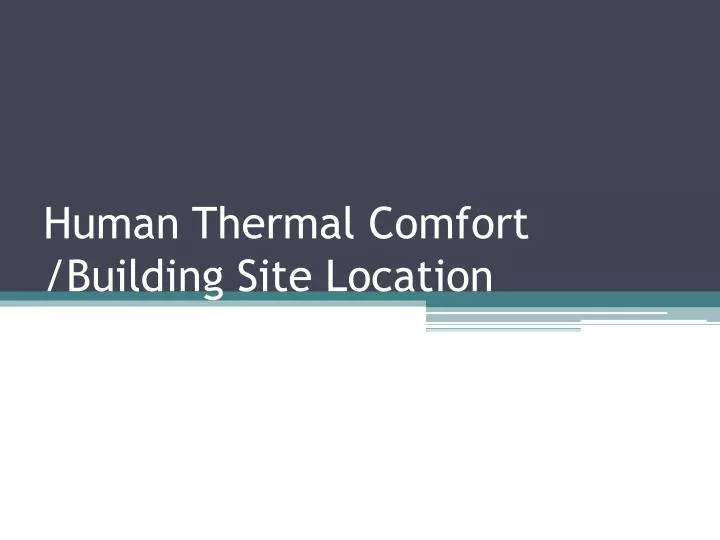 human thermal comfort building site location