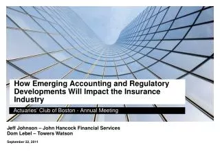 How Emerging Accounting and Regulatory Developments Will Impact the Insurance Industry