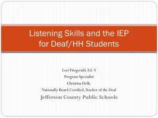 Listening Skills and the IEP for Deaf/HH Students