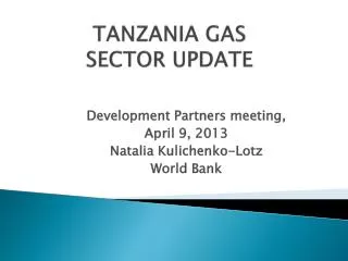 TANZANIA GAS SECTOR UPDATE