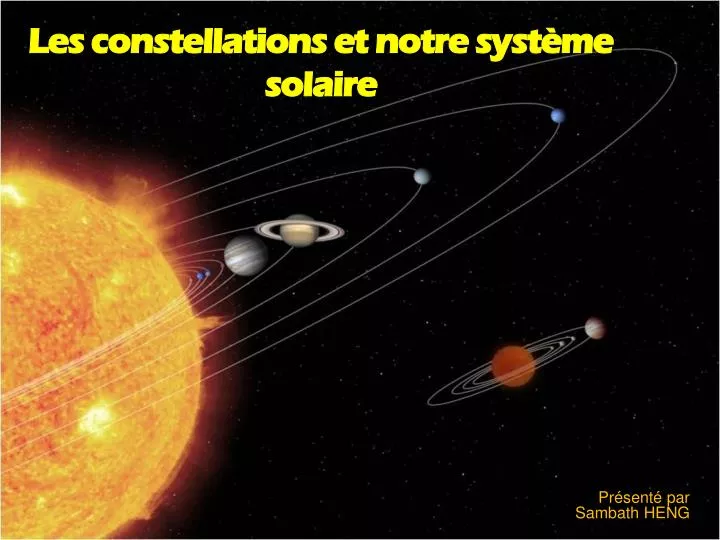 les constellations et notre syst me solaire