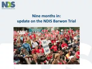 Nine months in: update on the NDIS Barwon Trial