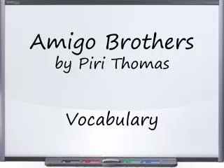 Amigo Brothers by Piri Thomas