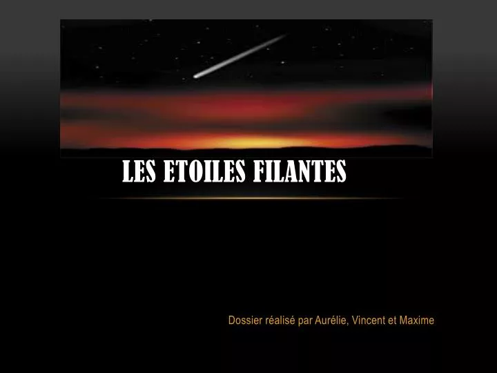 les etoiles filantes