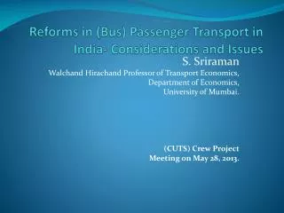 Reforms in (Bus) Passenger Transport in India- Considerations and Issues