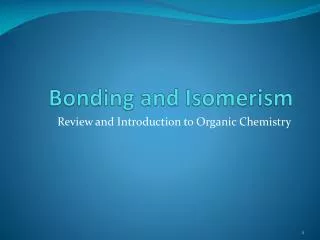 Bonding and Isomerism