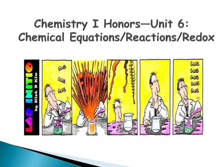 chemistry i honors unit 6 chemical equations reactions redox