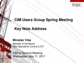 CIM Users Group Spring Meeting Key Note Address