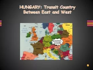 HUNGARY: Transit Country Between East and West
