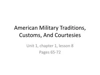 American Military Traditions, Customs, And Courtesies