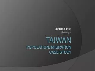 Taiwan Population/Migration Case Study