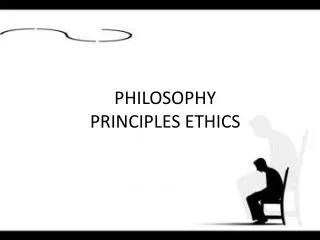 philosophy principles ethics