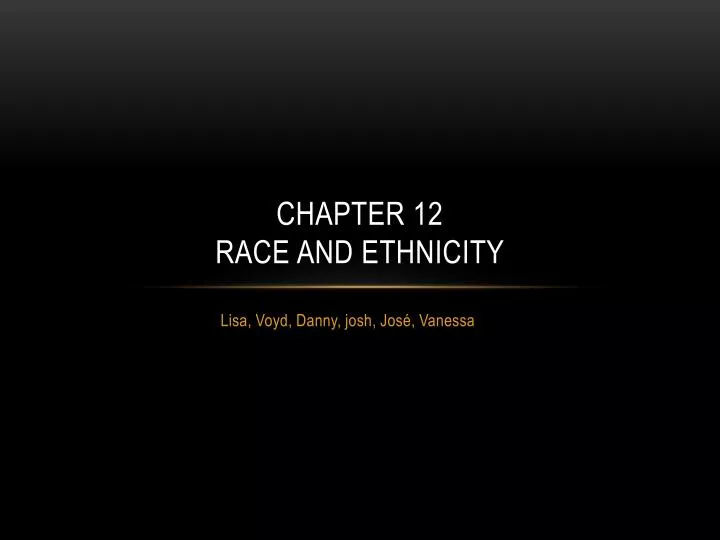 chapter 12 race and ethnicity