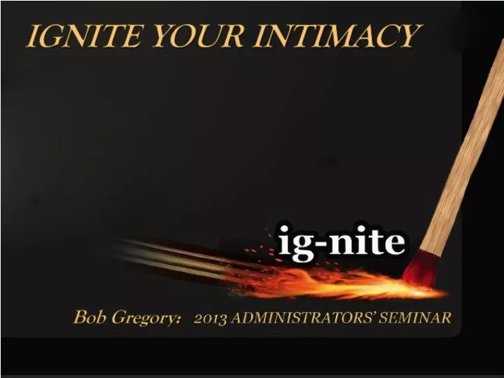 ignite your intimacy