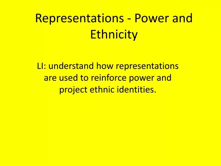 representations power and ethnicity