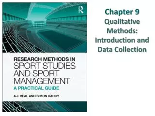Chapter 9 Qualitative Methods: Introduction and Data Collection