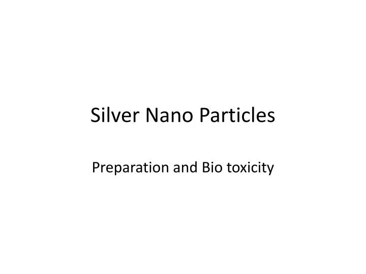 silver nano particles