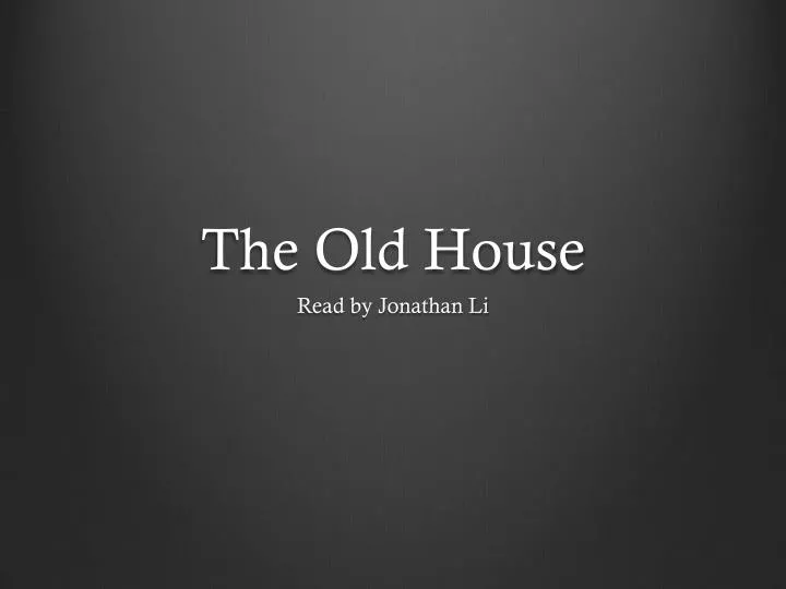 the old house