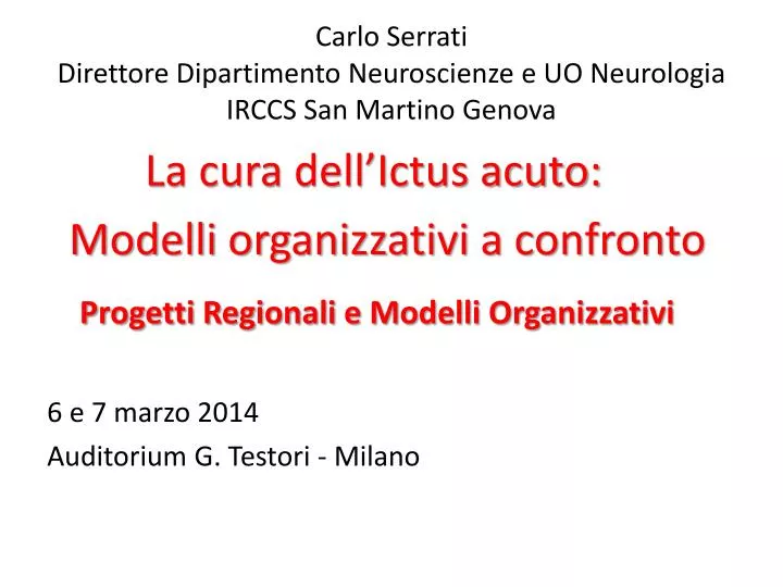 carlo serrati direttore dipartimento neuroscienze e uo neurologia irccs san martino genova