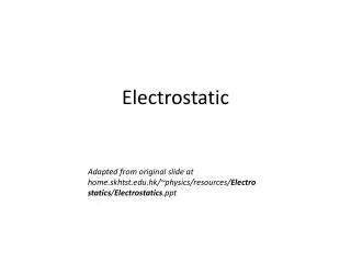 Electrostatic