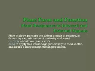 Plant Form and Function Plant Responses to Internal and External Signals
