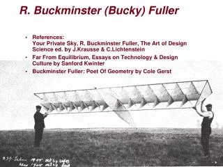 R . Buckminster (Bucky) Fuller