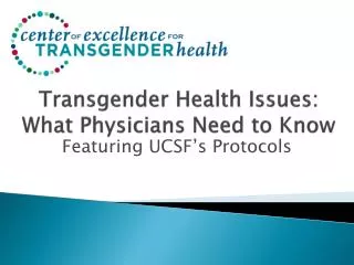 Transgender Health Issues: What Physicians Need to Know