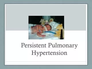 Persistent Pulmonary Hypertension