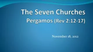 The Seven Churches Pergamos (Rev 2:12-17)