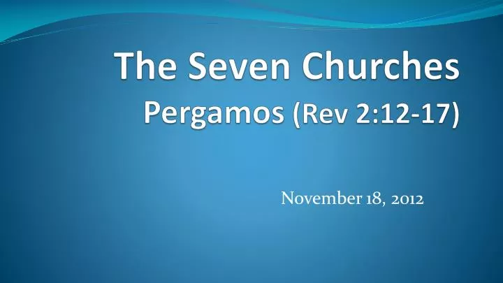 the seven churches pergamos rev 2 12 17