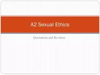 A2 Sexual Ethics
