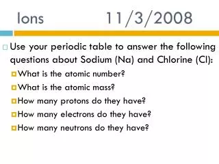 Ions 			11/3/2008