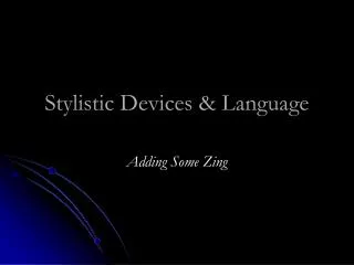 Stylistic Devices &amp; Language