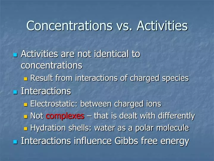 concentrations vs activities