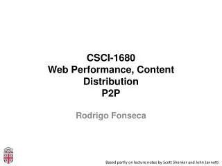 CSCI-1680 Web Performance, Content Distribution P2P