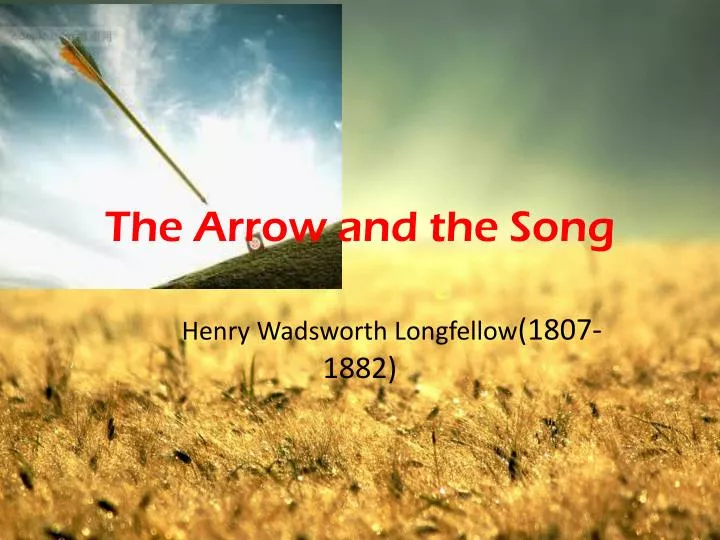the arrow and the song