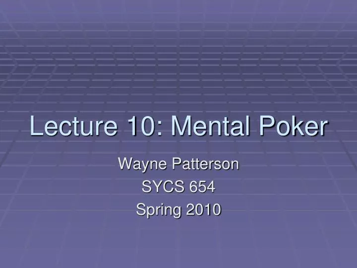 lecture 10 mental poker