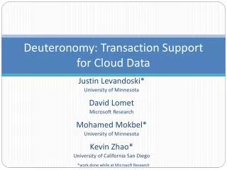 Deuteronomy: Transaction Support for Cloud Data