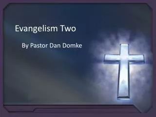 Evangelism Two